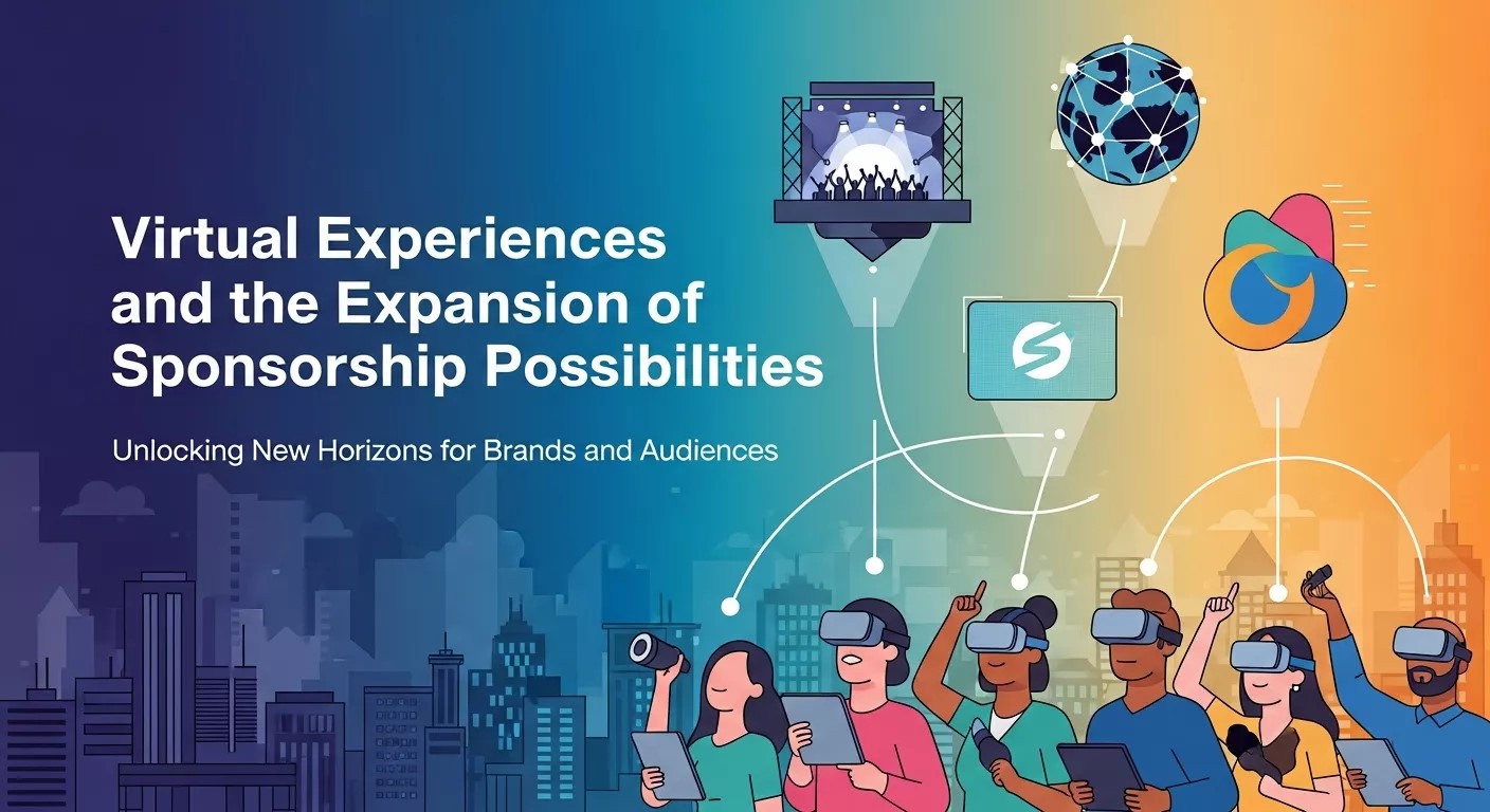 Virtual Experiences and the Expansion of Sponsorship Possibilities