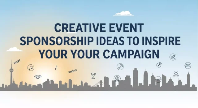 sanmo-ai-creative-event-sponsorship-ideas-to-696b571d475f7 Creative Event Sponsorship Ideas to Inspire Your Campaign