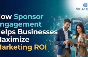 How Sponsor Engagement Helps Businesses Maximize Marketing ROI