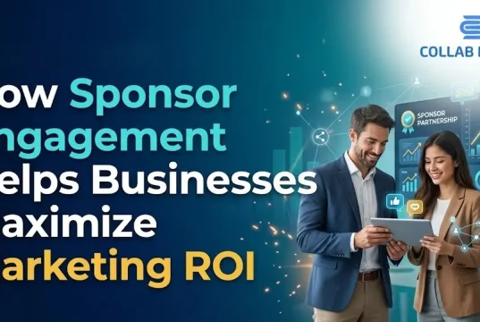 How Sponsor Engagement Helps Businesses Maximize Marketing ROI