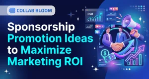 Sponsorship Promotion Ideas to Maximize Marketing ROI