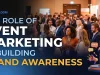 The Role of Event Marketing in Building Brand Awareness
