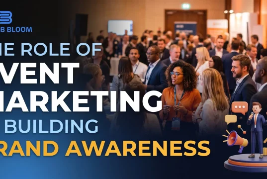 The Role of Event Marketing in Building Brand Awareness