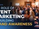 The Role of Event Marketing in Building Brand Awareness